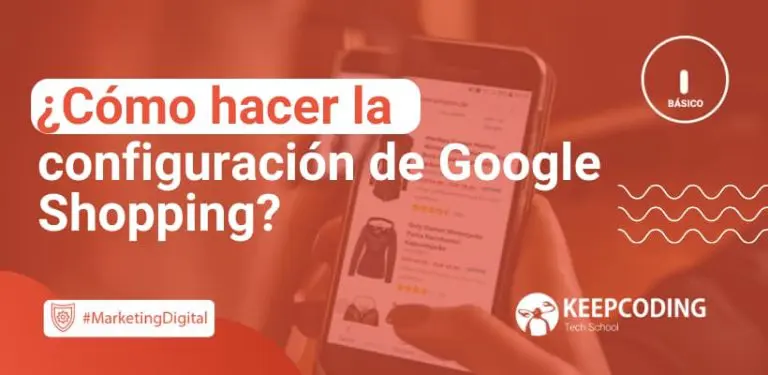Cómo hacer la configuración de Google Shopping