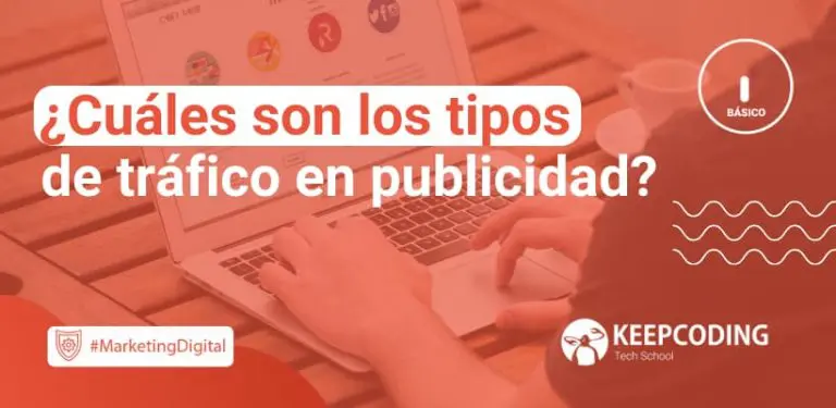 Cuáles son los tipos de tráfico en publicidad