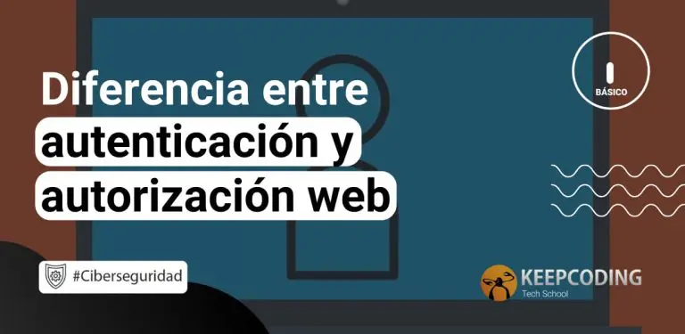 Diferencia entre autenticación y autorización web