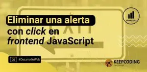 Eliminar una alerta con click en frontend JavaScript