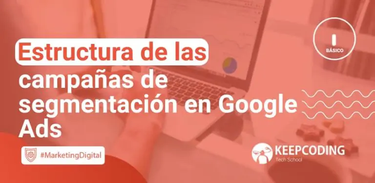 estructura de las campañas de segmentación