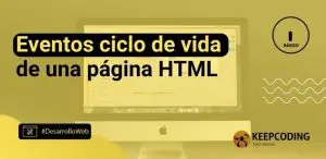 eventos ciclo de vida de una página HTML