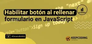 habilitar botón al rellenar formulario en JavaScript