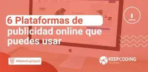 Plataformas de publicidad online que puedes usar