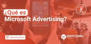 Qué es Microsoft Advertising