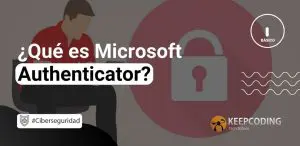 Qué es Microsoft Authenticator