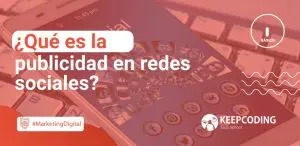 Qué es la publicidad en redes sociales