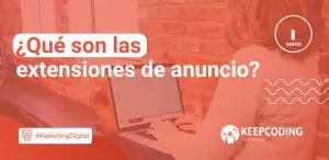 Qué son las extensiones de anuncio