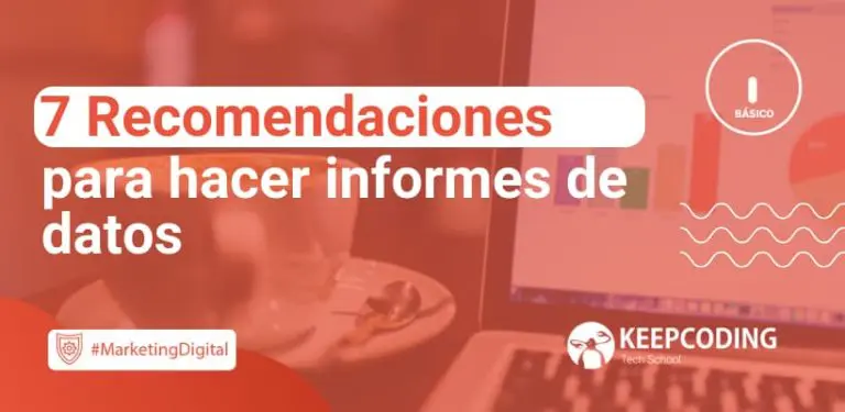 Recomendaciones para hacer informes de datos