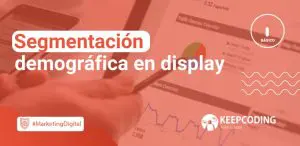 Segmentación demográfica en display