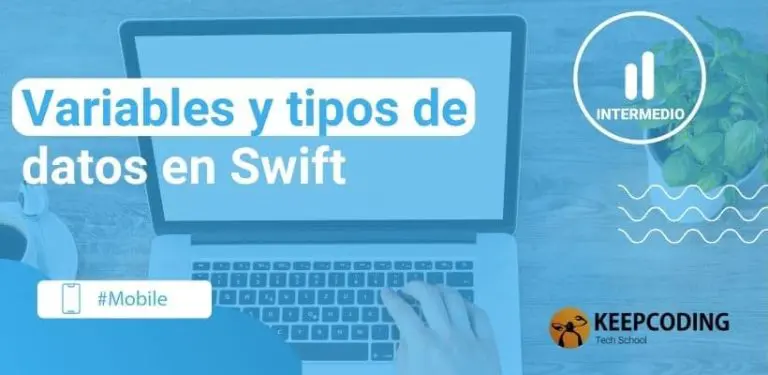 Variables y tipos de datos en Swift
