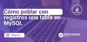 Cómo poblar con registros una tabla en MySQL