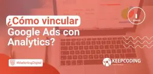 como vincular google ads con analytics