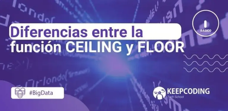 Diferencias entre la funcion CEILING y FLOOR