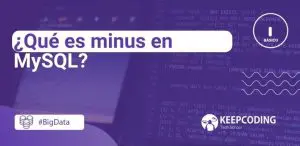 Qué es minus en MySQL