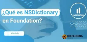 ¿Qué es NSDictionary en foundation