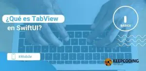 ¿Qué es TabView en SwiftUI