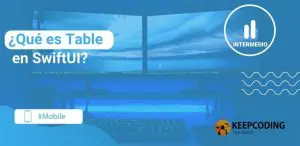 ¿Qué es Table en SwiftUI