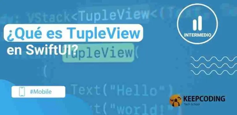 ¿Qué es TupleView en SwiftUI