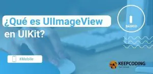 ¿Qué es UIImageView en UIKit