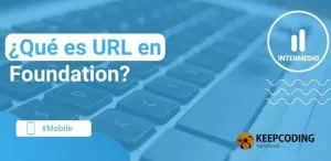 ¿Qué es URL en Foundation