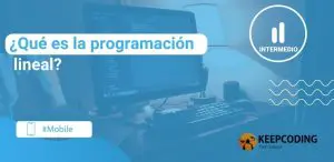 ¿Qué es la programación lineal