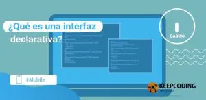 ¿Qué es una interfaz declarativa