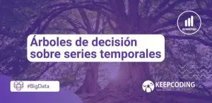 Árboles de decisión sobre series temporales