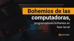 Bohemios de las computadoras-fase larval