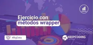 Ejercicio con métodos wrapper