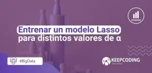 Entrenar un modelo Lasso