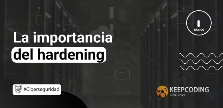La importancia del hardening