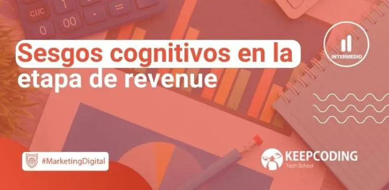 Sesgos cognitivos en la etapa de revenue