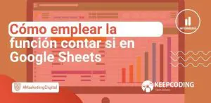 Cómo emplear la función contar si en Google Sheets