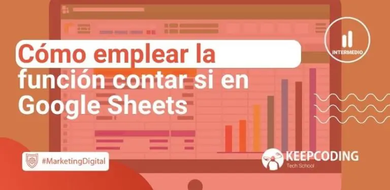 Cómo emplear la función contar si en Google Sheets