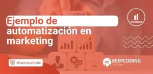 Ejemplo de automatización en marketing