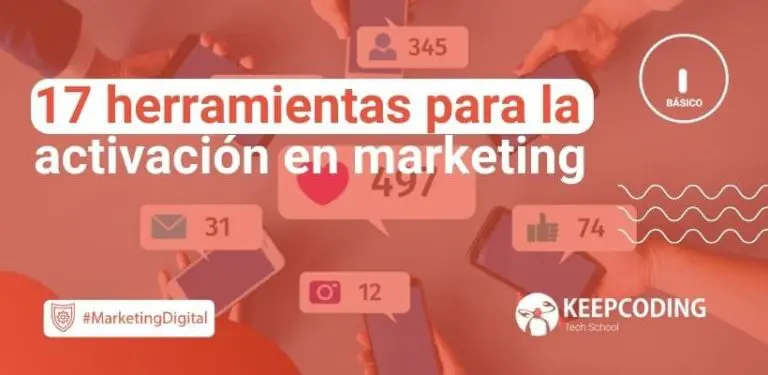 17 herramientas para la activación en marketing