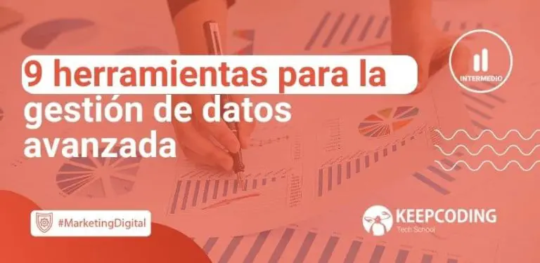 9 herramientas para la gestión de datos avanzada