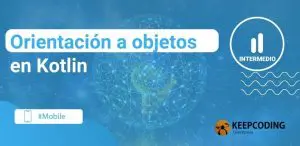 orientación a objetos en Kotlin