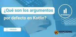 qué son los argumentos por defecto en kotlin
