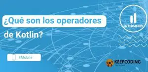 qué son los operadores de Kotlin