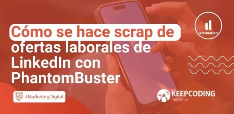 scrap de ofertas laborales de LinkedIn con PhantomBuster