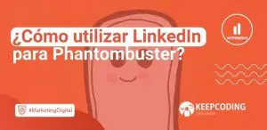 ¿Cómo utilizar LinkedIn para Phantombuster?