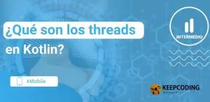 ¿Qué son los threads en Kotlin