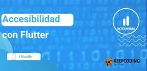 Accesibilidad con Flutter
