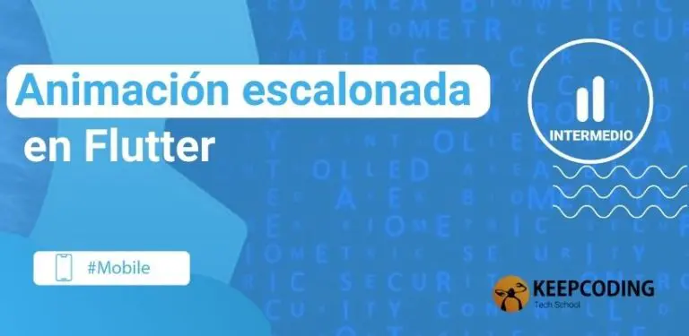Animación escalonada en Flutter