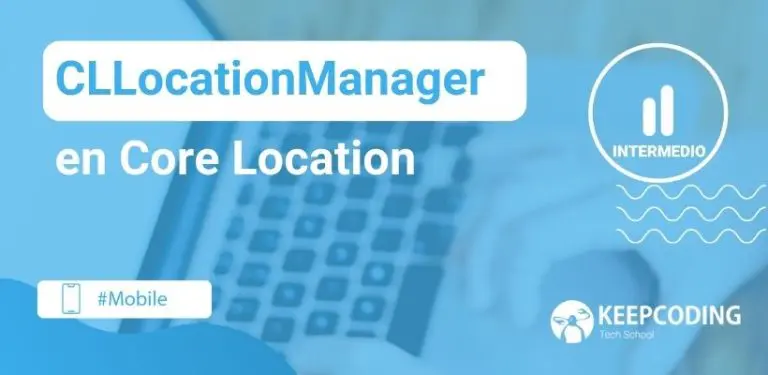 CLLocationManager en Core Location