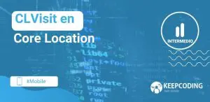 CLVisit en Core Location
