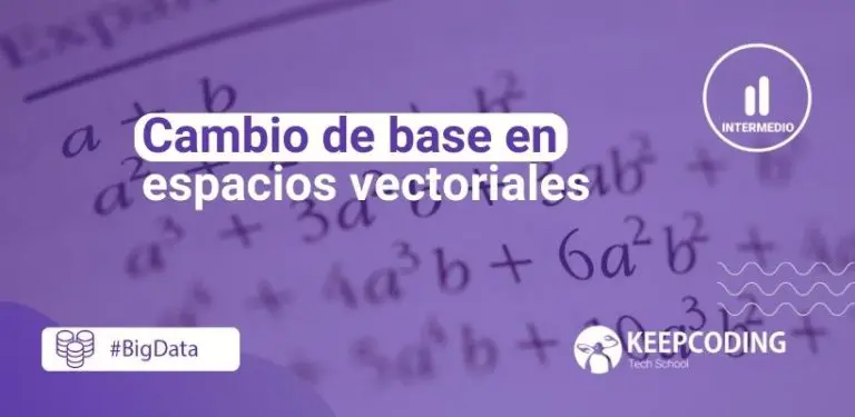 Cambio de base en espacios vectoriales
