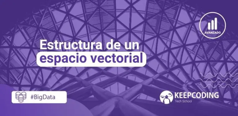 Estructura de un espacio vectorial
